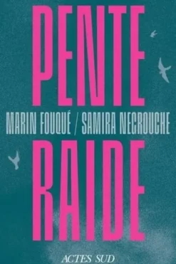 Pente raide, Marin Fouqué