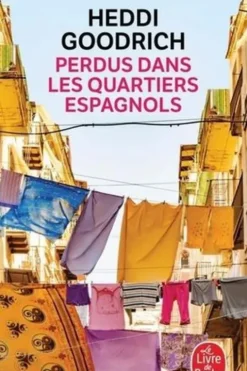 Perdus dans les quartiers espagnols, Heddi Goodrich