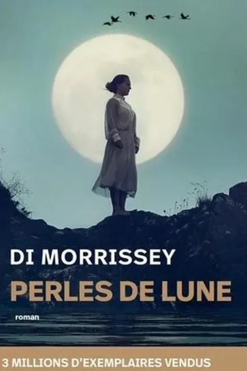 Perles de Lune, Di Morrissey