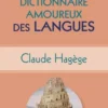 Petit dictionnaire amoureux des langues, Claude Hagège