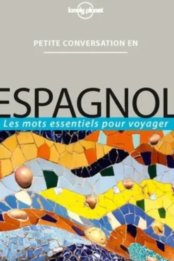 Petite conversation en espagnol. 9e édition, Lonely Planet