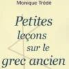 Petites leçons sur le grec ancien, Jacqueline de Romilly