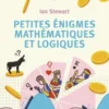 Petites énigmes mathématiques et logiques, Ian Stewart