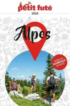 Petit Futé Alpes. Edition 2024