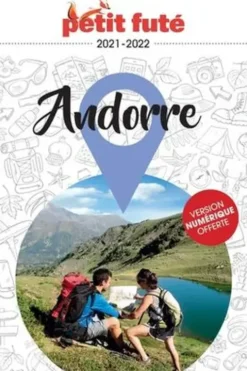 Petit Futé Andorre. Edition 2021-2022