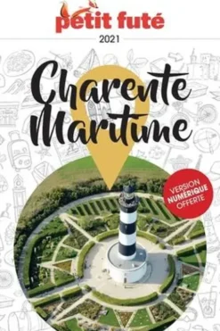 Petit Futé Charente-Maritime. Edition 2021-2022
