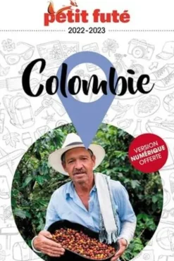 Petit Futé Colombie. Edition 2022-2023