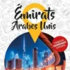 Petit Futé Emirats Arabes Unis. Edition 2020-2021