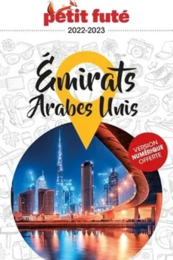 Petit Futé Emirats Arabes Unis. Edition 2020-2021