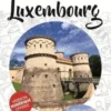 Petit Futé Luxembourg. Edition 2021