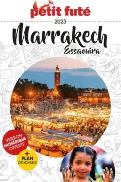 Petit Futé Marrakech Essaouira. Edition 2021. Avec 1 Plan détachable