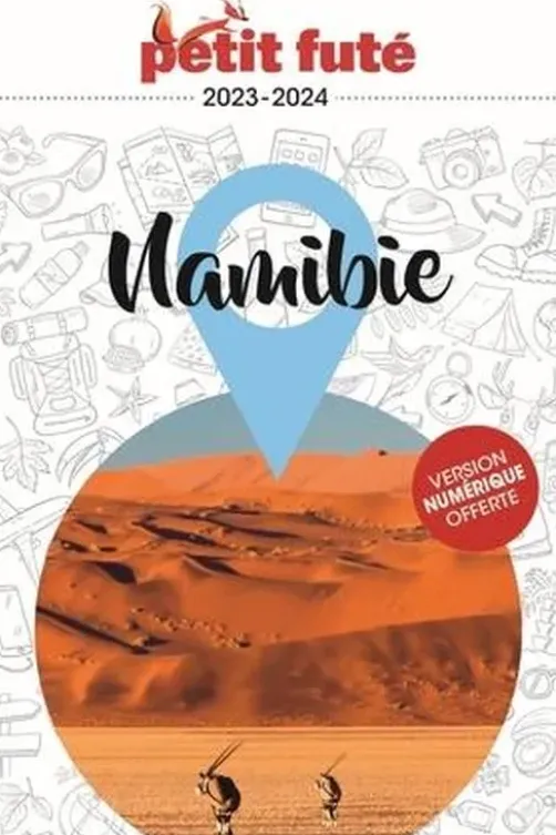 Petit Futé Namibie. Edition 2023-2024