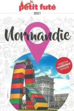 Petit Futé Normandie. Edition 2021