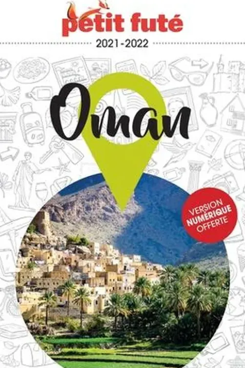 Petit Futé Oman. Edition 2021-2022