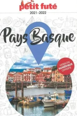 Petit futé Pays Basque. Edition 2021-2022, Petit Futé