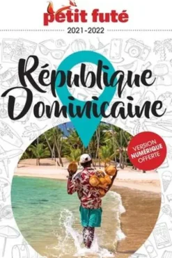 Petit Futé République dominicaine. Edition 2021-2022