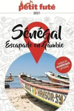 Petit Futé Sénégal. Escapade en Gambie, Edition 2021-2022