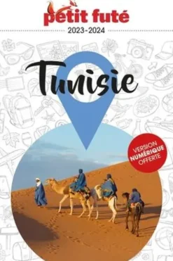 Petit Futé Tunisie. Edition 2023-2024