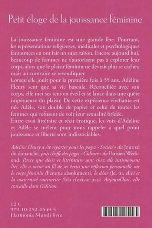 Petit éloge de la jouissance féminine. Edition revue et augmentée, Adeline Fleury