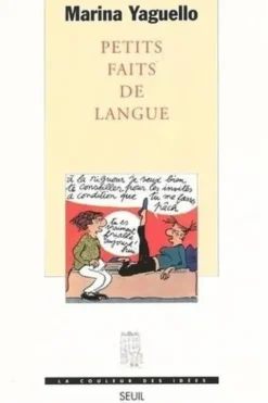 Petits faits de langue, Marina Yaguello
