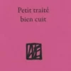 Petit traité bien cuit, Jean-Pierre Ostende