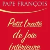 Petit traité de joie intérieure, Pape François