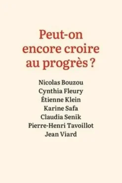 Peut-on encore croire au progrès ?, Nicolas Bouzou