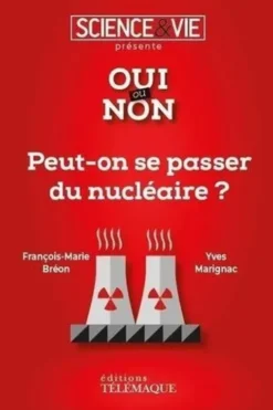 Peut-on se passer du nucléaire ?, Yves Marignac