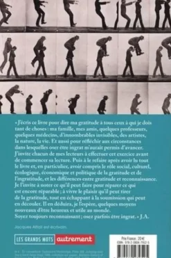Philosophie de la gratitude. Soyez toujours reconnaissants. Soyez parfois ingrats, Jacques Attali