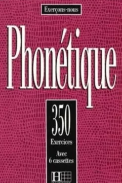 Phonétique. 350 exercices, avec 6 Cassette audio, Dominique Abry-Deffayet