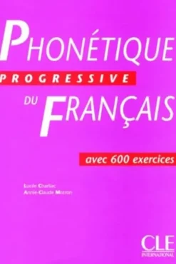 Phonétique progressive du français Niveau intermédiaire. Avec 2 Cassette audio, Lucile Charliac