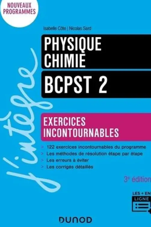 Physique-Chimie BCPST 2. Exercices incontournables, 3e édition, Isabelle Côte