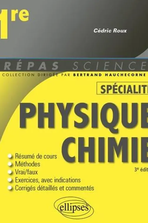 Physique-chimie 1re. 3e édition, Cédric Roux