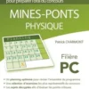 Physique concours Mine-Ponts filière PC, Patrick Charmont