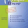 Physique 2e année PSI PSI*. 2e édition, Christophe More