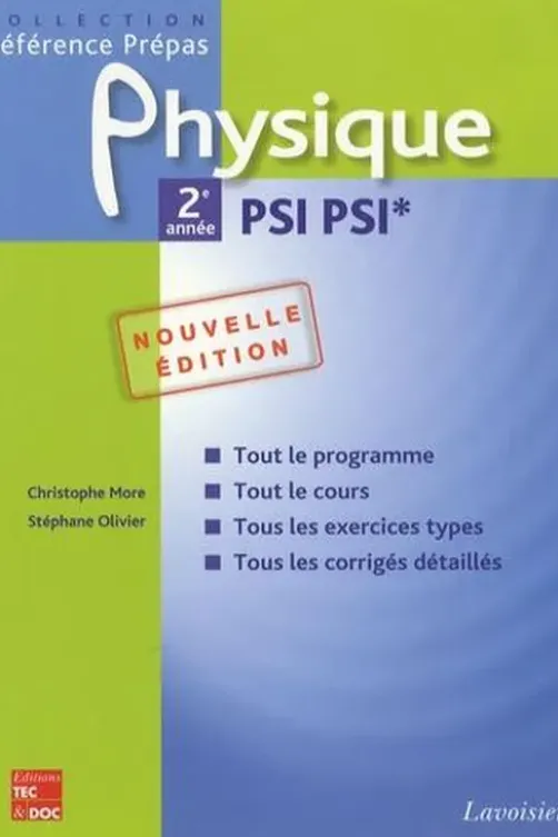 Physique 2e année PSI PSI*. 2e édition, Christophe More