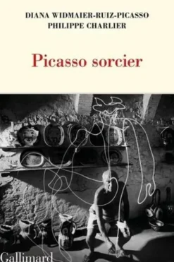 Picasso sorcier, Diana Widmaier Picasso