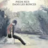 Pieds nus dans les ronces, Lisa Zordan