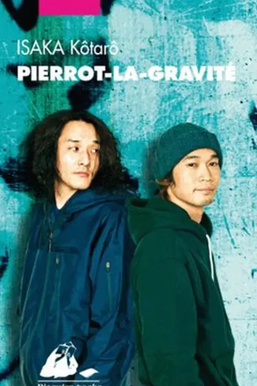 Pierrot-la-gravité, Kôtarô Isaka