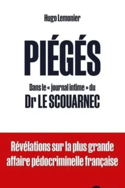 Piégés. Dans le "journal intime" du Dr Le Scouarnec, Hugo Lemonier