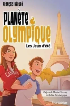 Planète olympique : Les jeux d'été, François Bérubé