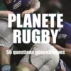 Planète Rugby. 50 questions géopolitiques, Kévin Veyssière