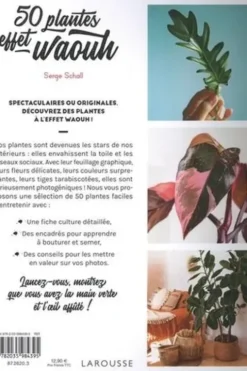 50 plantes effet waouh. Les choisir, les entretenir, les photographier, Serge Schall