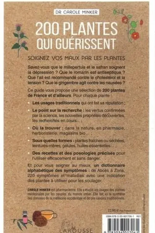 200 plantes qui guérissent. Soignez vos maux par les plantes !, Carole Minker