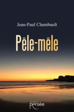 Pêle-mêle, Jean-Paul Chambault