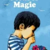 Pleurer Magie, Elisabeth Brami