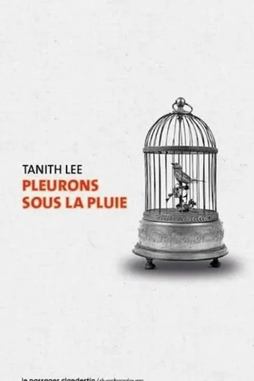 Pleurons sous la pluie, Tanith Lee
