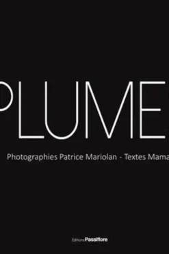 Plumes, Patrice Mariolan