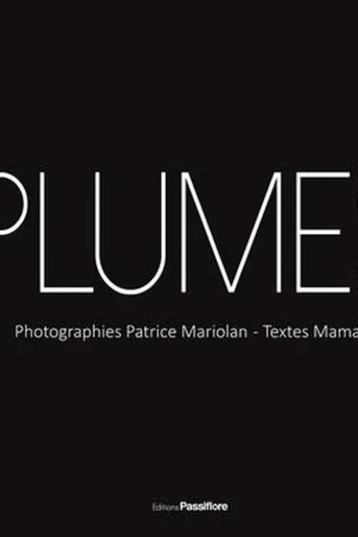 Plumes, Patrice Mariolan