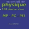 Plus de 500 exercices corrigés essentiels de physique + 100 planches d'oral. MP-PC-PSI, Daniel Bernard